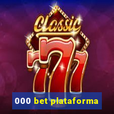 000 bet plataforma